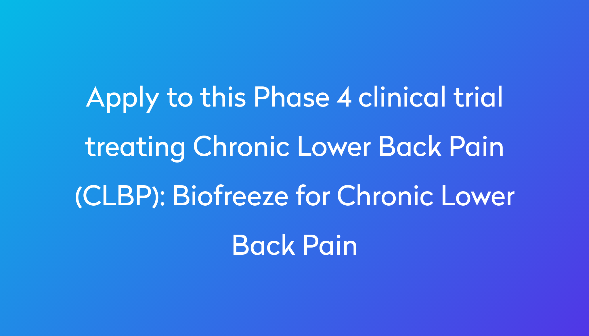 biofreeze-for-chronic-lower-back-pain-clinical-trial-2024-power